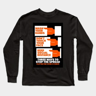 Three Ways to Stop the Spread of COVID-19 Long Sleeve T-Shirt